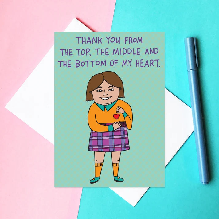 ABLE & GAME- Thank Thank You From The Top, The Middle And The Bottom Of My Heart - Blank Greeting Cards (Copy)