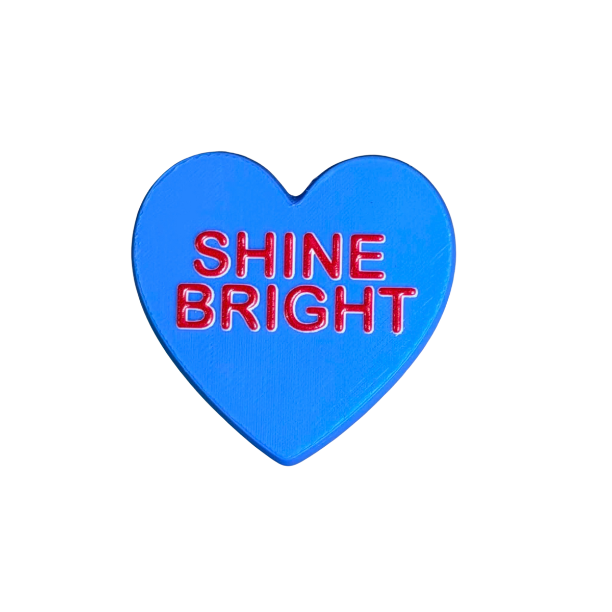DWAYNSKI.3D - "SHINE BRIGHT" - CONVERSATION HEART MAGNETS