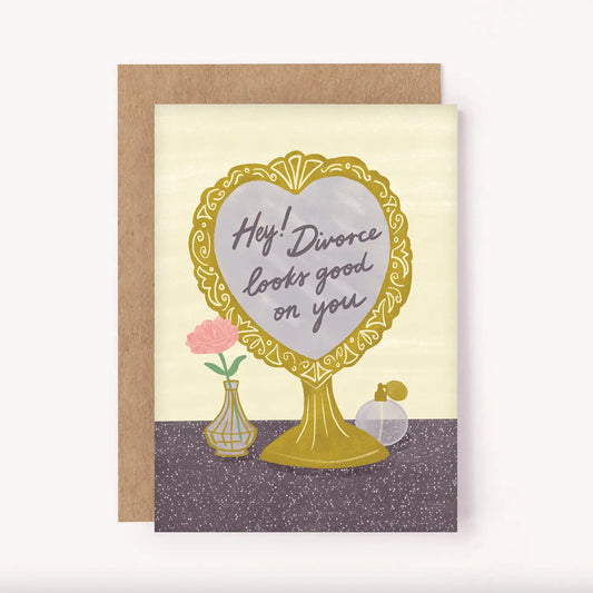 LAUREN SISSONS STUDIO- "Divorce Looks Good On You" - Blank Greeting Card